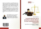 MUSANTU ABOTO Patrick - Le particularisme de la procédure pénale devant la Cour constitutionnelle congolaise