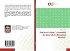 Radouan Djelti - Electrostatique "L¿essentiel du Cours & 76 Exercices Resolus"