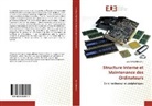 Wail WALUMBUKA I, Wail Walumbuka I. - Structure Interne et Maintenance des Ordinateurs