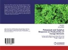 C Dotaniya, C K Dotaniya, C. K. Dotaniya, Veen Malvi, Veena Malvi, Sandeep Mohbe - Potassium and Sulphur Response on Productivity of Forage Berseem