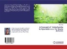 Richa Garg - A Concept of Vatashonita in Ayurveda w.s.r to Gouty Arthritis