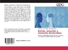 Laura Espín López, María Jos García Rubio, María José García Rubio - Estrés, emoción y memoria declarativa