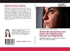Fernanda Frassone, María An Marraccini, María Ana Marraccini - Trata de personas con fines de explotación sexual en Argentina