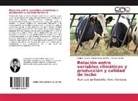 Carme Garc&iacute;a, Carmen Garc&iacute;a, Manuel G&ograve;mez, Muhamma Ibrahim, Muhammad Ibrahim - Relaci&oacute;n entre variables clim&aacute;ticas y producci&oacute;n y calidad de leche