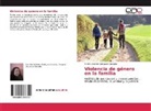 Martha Beatriz Rodríguez González - Violencia de género en la familia