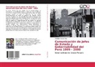 Christian Castro Silva - Comunicación de Jefes de Estado y Gobernabilidad del Perú 1999 - 2000