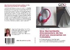 Luz Dari Roa Velasquez - Una Herramienta dinamizadora de los diversos escenarios en Colombia