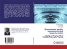 Biswajit Ghosh, Shrut Kanga, Shruti Kanga, Suraj Kuma Singh, Suraj Kumar Singh - Groundwater quality assessment using Geoinformatics