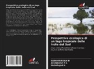 Nagarajan K, Nagarajan K., Saravanaraj M, SARAVANARAJA M, ARUNADEV P S, ARUNADEVI P S... - Prospettiva ecologica di un lago tropicale delle Indie del Sud