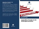Pratiksha Modi - Innovative Trends in der Bildungsevaluation