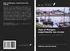 Patrícia Gusmão Maciel - Deje el Margen, experimente los cruces
