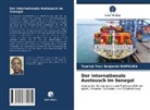 Yannick Yves Benjamin Diafouka - Der internationale Austausch im Senegal