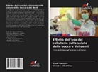Shaden Alhathloul, Ama Hussain, Amal Hussain - Effetto dell'uso del collutorio sulla salute della bocca e dei denti