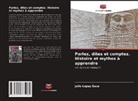 Julio López Saco - Parlez, dites et comptez. Histoire et mythes à apprendre