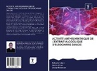 Sadi Afroz, Sadia Afroz, Fahadu Islam, Fahadul Islam, Abdur Rahman - ACTIVITÉ ANTHELMINTHIQUE DE L'EXTRAIT ALCOOLIQUE D'ELEOCHARIS DULCIS