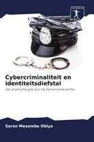 Saron Mesembe Obiya - Cybercriminaliteit en identiteitsdiefstal