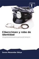 Saron Mesembe Obiya - Cibercrimen y robo de identidad