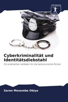 Saron Mesembe Obiya - Cyberkriminalität und Identitätsdiebstahl