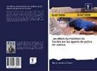 Mario Jeremie Chicot - Les effets du maintien de l'ordre sur les agents de police en service