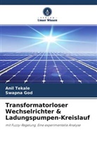 Swapna God, Ani Tekale, Anil Tekale - Transformatorloser Wechselrichter & Ladungspumpen-Kreislauf