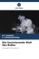 S SANKARARAMAN, S. Sankararaman, M Swapna, M S Swapna - Die faszinierende Welt des Rußes