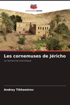 Andrey Tikhomirov - Les cornemuses de Jéricho