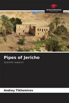 Andrey Tikhomirov - Pipes of Jericho