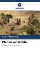 Andrey Tikhomirov - Pfeifen von Jericho