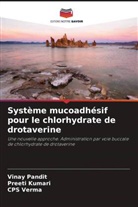 Preet Kumari, Preeti Kumari, Vina Pandit, Vinay Pandit, Cps Verma - Système mucoadhésif pour le chlorhydrate de drotaverine