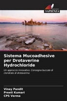 Preet Kumari, Preeti Kumari, Vina Pandit, Vinay Pandit, Cps Verma - Sistema Mucoadhesive per Drotaverine Hydrochloride