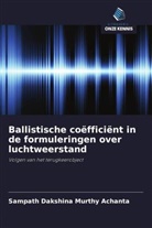 Sampath Dakshina Murthy Achanta - Ballistische coëfficiënt in de formuleringen over luchtweerstand