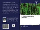 Dr Hardik Variya, Hardik Variya - IL RUOLO DI KSHARA IN AYURVEDA