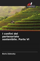 Boris Zalessky - I confini del partenariato sostenibile. Parte VI