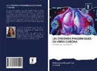 Sruthi N, Muthusam RangaPriya, Muthusamy RangaPriya - LES ÉPIDÉMIES PANDÉMIQUES DU VIRUS CORONA