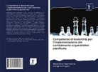 Evangelia Fragouli, Alexandro Tsagkanelias, Alexandros Tsagkanelias - Competenze di leadership per l'implementazione del cambiamento organizzativo pianificato