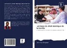 John Iliya Ringjwat - Les bases du droit islamique de la famille