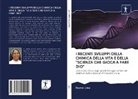 Beena Jose - I RECENTI SVILUPPI DELLA CHIMICA DELLA VITA E DELLA "SCIENZA CHE GIOCA A FARE DIO"