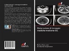 Sunilkumar Gopakumar, Ratha Natarajan, Rathan Natarajan - Elaborazione di immagini mediche mediante IDL