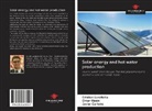 Javier Carletto, Cristia Lanzilotta, Cristian Lanzilotta, Oma Masini, Omar Masini - Solar energy and hot water production