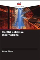 Naum Sirota - Conflit politique international