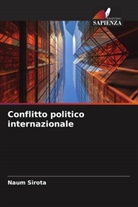Naum Sirota - Conflitto politico internazionale