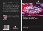 Sonia Singla - Covid-19: La Grande Epidemia dell'anno 2020