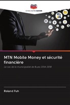 Roland Fuh - MTN Mobile Money et sécurité financière
