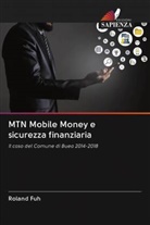 Roland Fuh - MTN Mobile Money e sicurezza finanziaria