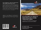 Gutierrez, Tomas Gutierrez, Jorg Ramoneda, Jorge Ramoneda, Jorg Ramoneda Cardozo, Jorge Ramoneda Cardozo - VALUTAZIONE DELL'IMPATTO AMBIENTALE DELLE OPERE INFRASTRUTTURALI