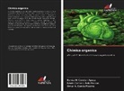 Omar A. Conde Pizarro, Renée Condori Apaza, Renée M Condori Apaza, Renée M. Condori Apaza, Edwin Carlos Feliz Poicon, Edwin Carlos L. Feliz Poicon - Chimica organica