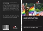 Rodrigo Samavarti Landgrave Téllez - Crimini motivati dall'odio contro la comunità LGBTI