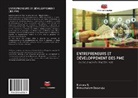 Himachalam Dasaraju, Kishor S, Kishore S, Kishore S. - ENTREPRENEURS ET DÉVELOPPEMENT DES PME