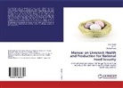 Suni Nayak, Sunil Nayak, Shahaji Phand, Har R, Hari R, Hari R. - Manual on Livestock Health and Production for National Food Security