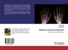 Khalid Khan, Khalidh Khan, Lal Mohammed, Aartik Singh, Aartika Singh - Skeletal maturity indicators